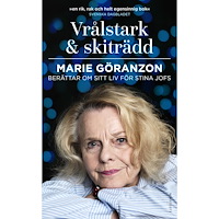 Stina Jofs Vrålstark & skiträdd : Marie Göranzon berättar om sitt liv för Stina Jofs (pocket)