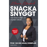 Elaine Eksvärd Snacka snyggt : den stora boken om modern retorik (pocket)