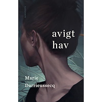 Marie Darrieussecq Avigt hav (inbunden)
