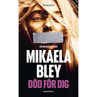 Mikaela Bley Död för dig (pocket)