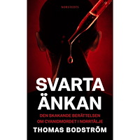 Thomas Bodström Svarta änkan : den skakande berättelsen om cyanidmordet i Norrtälje (pocket)