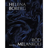 Helena Boberg Röd melankoli (inbunden)