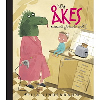 Pija Lindenbaum När Åkes mamma glömde bort (bok, kartonnage)