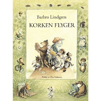 Barbro Lindgren Korken flyger (bok, kartonnage)