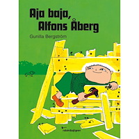 Gunilla Bergström Aja baja, Alfons Åberg! (bok, kartonnage)