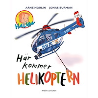 Arne Norlin Här kommer helikoptern (bok, kartonnage)