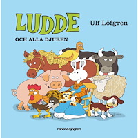 Ulf Löfgren Ludde och alla djuren (inbunden)