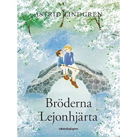 Astrid Lindgren Bröderna Lejonhjärta (inbunden)