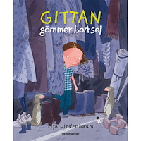Pija Lindenbaum Gittan gömmer bort sej (bok, kartonnage)