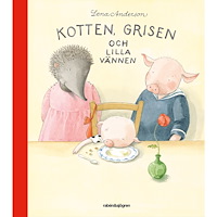 Lena Anderson Kotten, grisen och lilla vännen (bok, halvklotband)