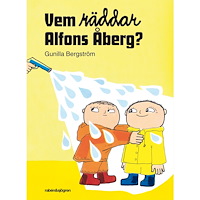Gunilla Bergström Vem räddar Alfons Åberg? (inbunden)