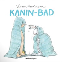 Lena Anderson Kanin-bad (bok, board book)
