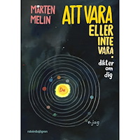 Mårten Melin Att vara eller inte vara : dikter om dig (inbunden)