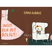 Emma Adbåge Snart blir det roligt (inbunden)