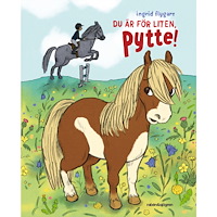 Ingrid Flygare Du är för liten Pytte (inbunden)