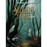 Petrus Dahlin Skogens systrar : trilogin (inbunden)