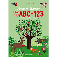 Sarah Sheppard Djuren i skogen lär mig ABC + 123 : Pysselbok med klistermärken!