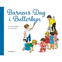 Astrid Lindgren Barnens dag i Bullerbyn (inbunden)