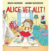 Ingelin Angerborn Alice vet allt! (inbunden)