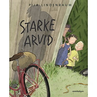Pija Lindenbaum Starke Arvid (inbunden)
