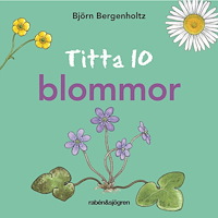 Björn Bergenholtz Titta 10 blommor (bok, board book)
