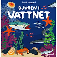 Sarah Sheppard Djuren i vattnet (inbunden)