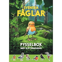 Martin Emtenäs Svenska fåglar pysselbok : med klistermärken