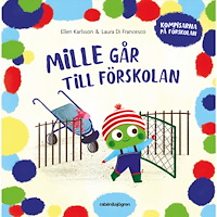 Ellen Karlsson Mille går till förskolan (inbunden)