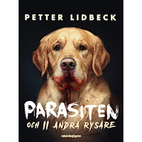 Petter Lidbeck Parasiten : och 11 andra rysare (inbunden)