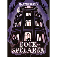 Mårten Sandén Dockspelaren (inbunden)