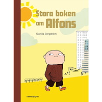 Gunilla Bergström Stora boken om Alfons (inbunden)
