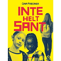 Cina Friedner Inte helt sant (inbunden)