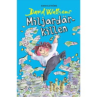 David Walliams Miljardärkillen (bok, kartonnage)