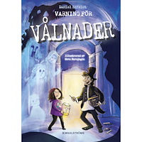 Daniel Edfeldt Varning för vålnader (inbunden)