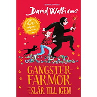 David Walliams Gangsterfarmor slår till igen! (inbunden)