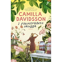 Camilla Davidsson I fikonträdets skugga (pocket)