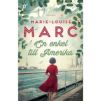 Marie-Louise Marc En enkel till Amerika (pocket)