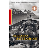Elin Anna Labba Herrarna satte oss hit : om tvångsförflyttningarna i Sverige (pocket)