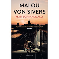 Malou von Sivers Hon som hade allt (pocket)
