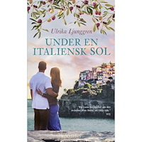 Ulrika Ljunggren Under en italiensk sol (pocket)