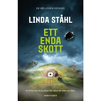 Linda Ståhl Ett enda skott (inbunden)