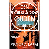 Victoria Larm Den förklädda guden (pocket)