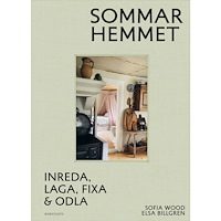 Sofia Wood Sommarhemmet : inreda, laga, fixa & odla (bok, klotband)