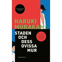 Haruki Murakami Staden och dess ovissa mur (bok, storpocket)