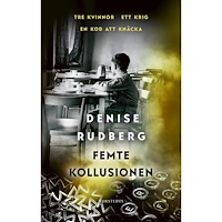 Denise Rudberg Femte kollusionen (bok, storpocket)