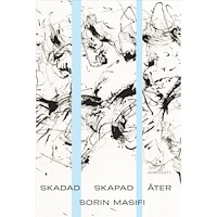 Sorin Masifi Skadad Skapad Åter (inbunden)