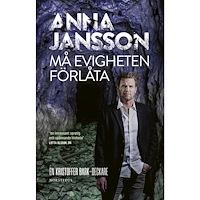 Anna Jansson Må evigheten förlåta (bok, storpocket)