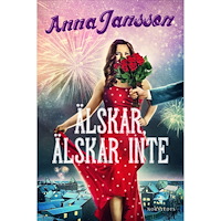 Anna Jansson Älskar, älskar inte (inbunden)