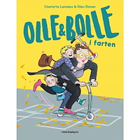 Charlotta Lannebo Olle och Bolle i farten (inbunden)