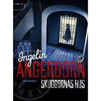 Ingelin Angerborn Skuggornas hus (inbunden)